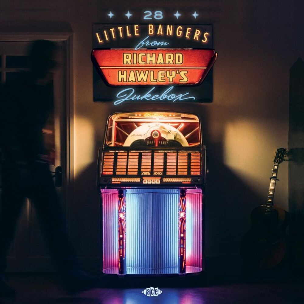 28 Little Bangers From Richard Hawley's Jukebox - 28 Little Bangers From Richard